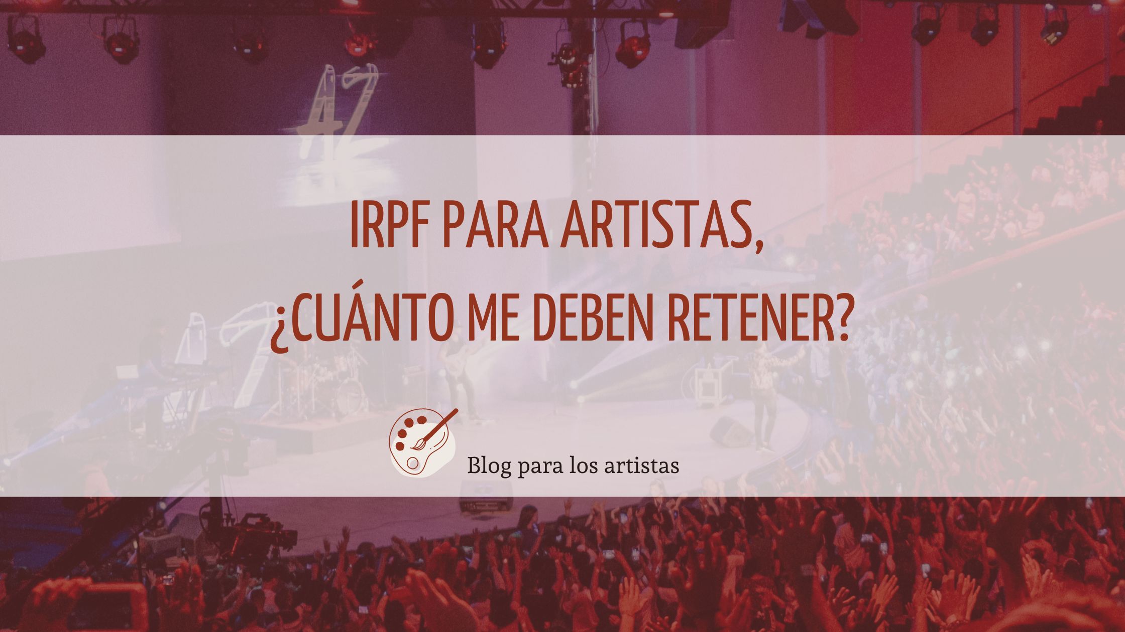 Irpf Para Artistas Cu Nto Me Deben Retener